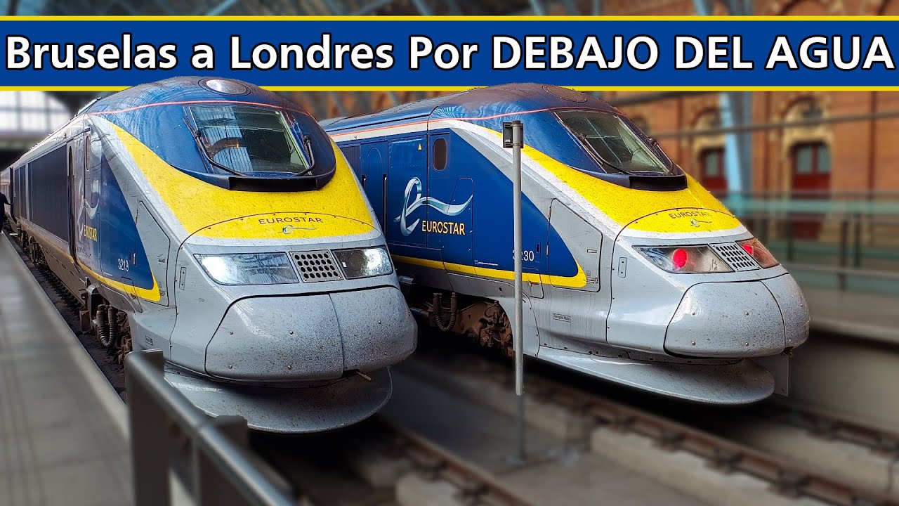 EUROSTAR 🚄 Viajando De Bruselas A Londres EN TREN