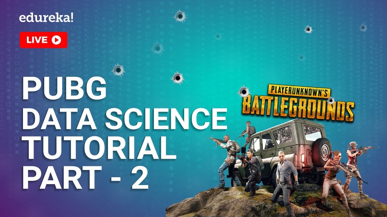 PUBG Data Science Tutorial - Part 2 | PUBG Data Analysis | Data Science Training | Edureka