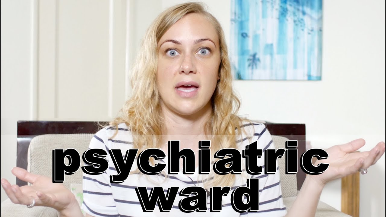 What is the Psych Ward?