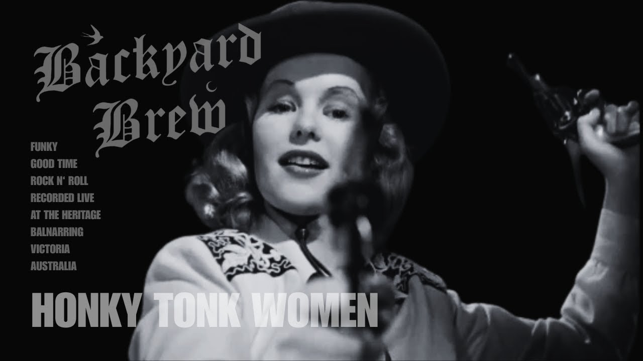 Honky Tonk Women, Backyard Brew, Live at The Heritage June 2025