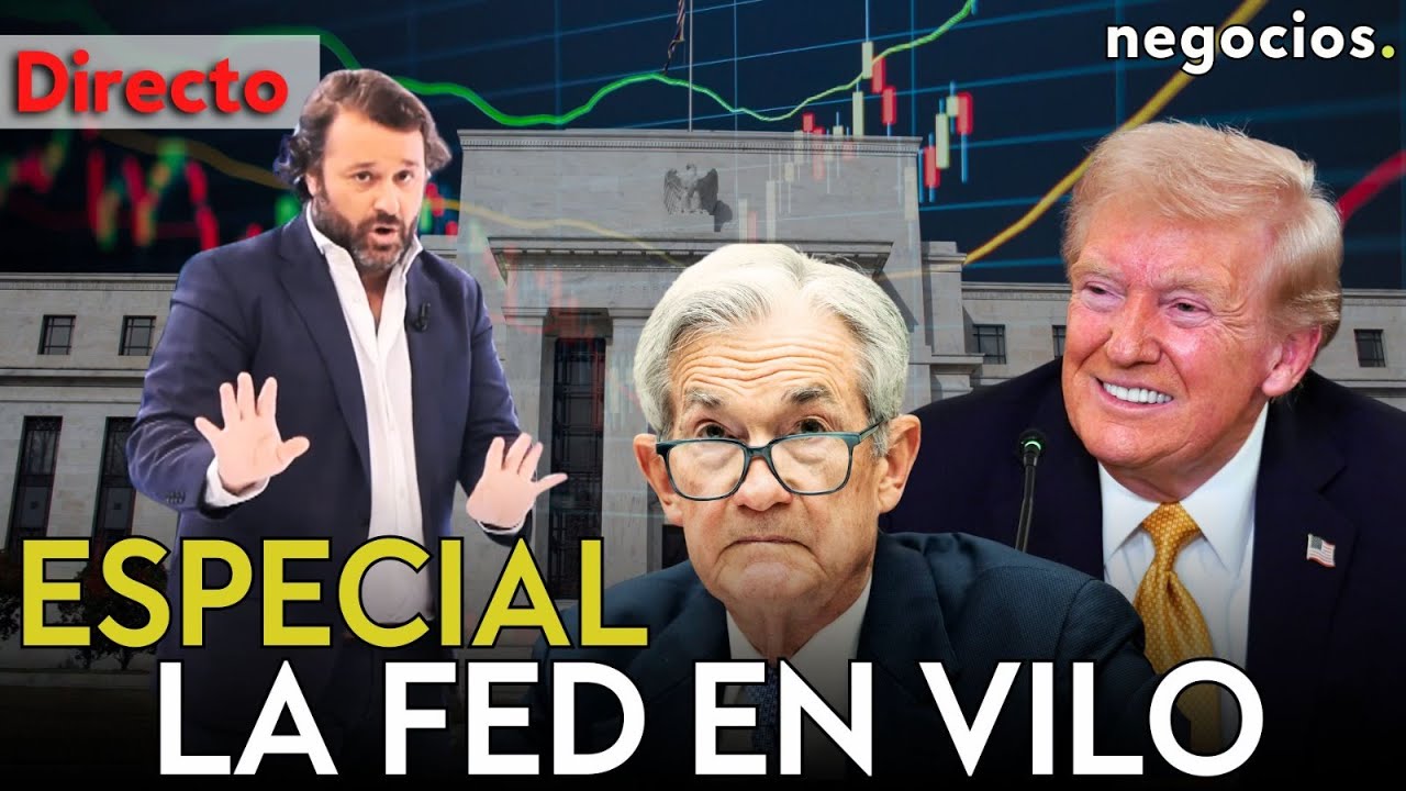 DIRECTO | LA FED EN VILO: POWELL EN LA CASILLA DE SALIDA, TRUMP BUSCA RELEVO Y WALL STREET RECORTES