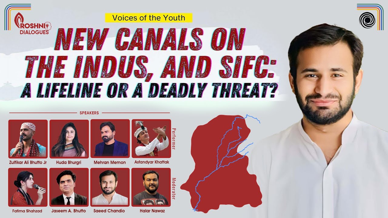 New Canals on the Indus and SIFC | A Lifeline or a Deadly Threat? by Saeed Chandio