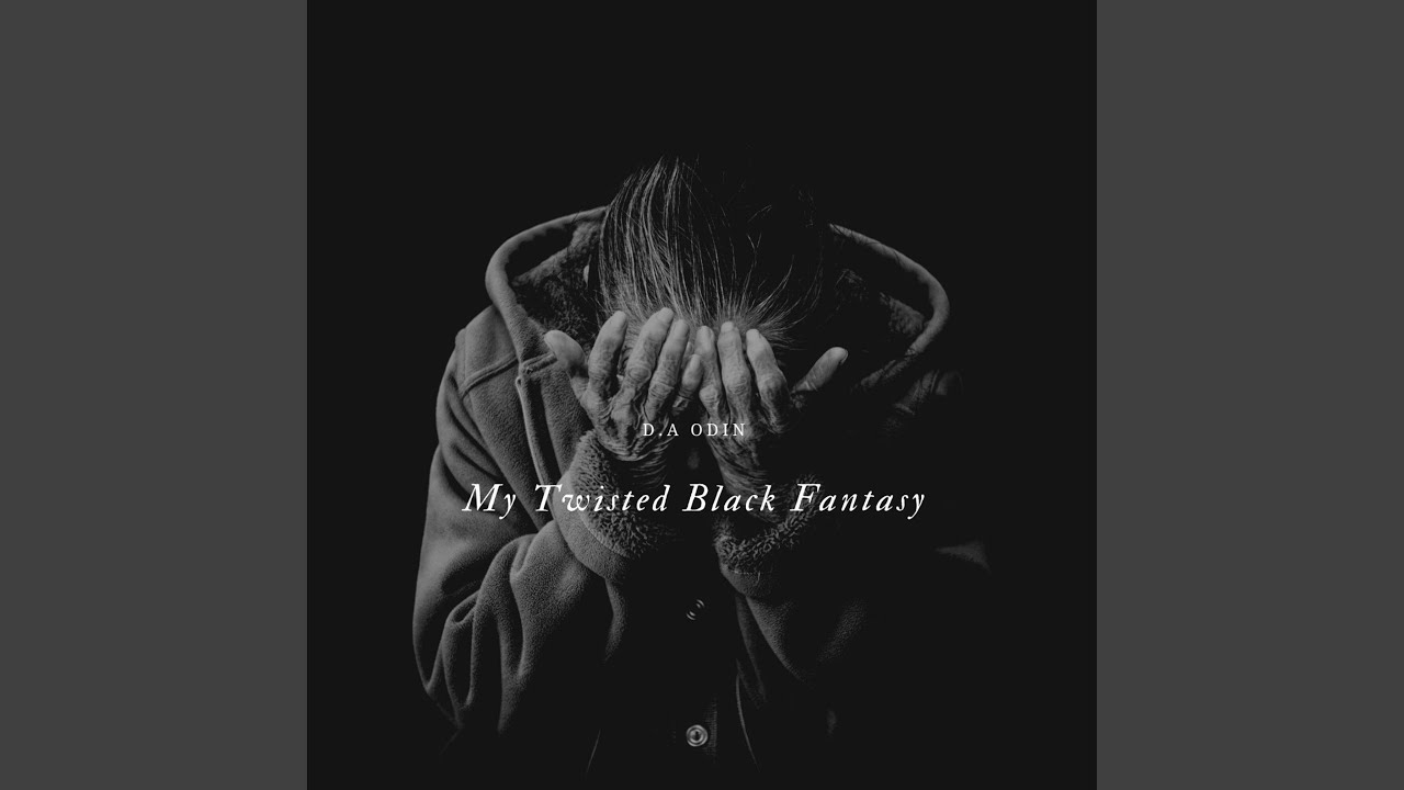 My Twisted Black Fantasy