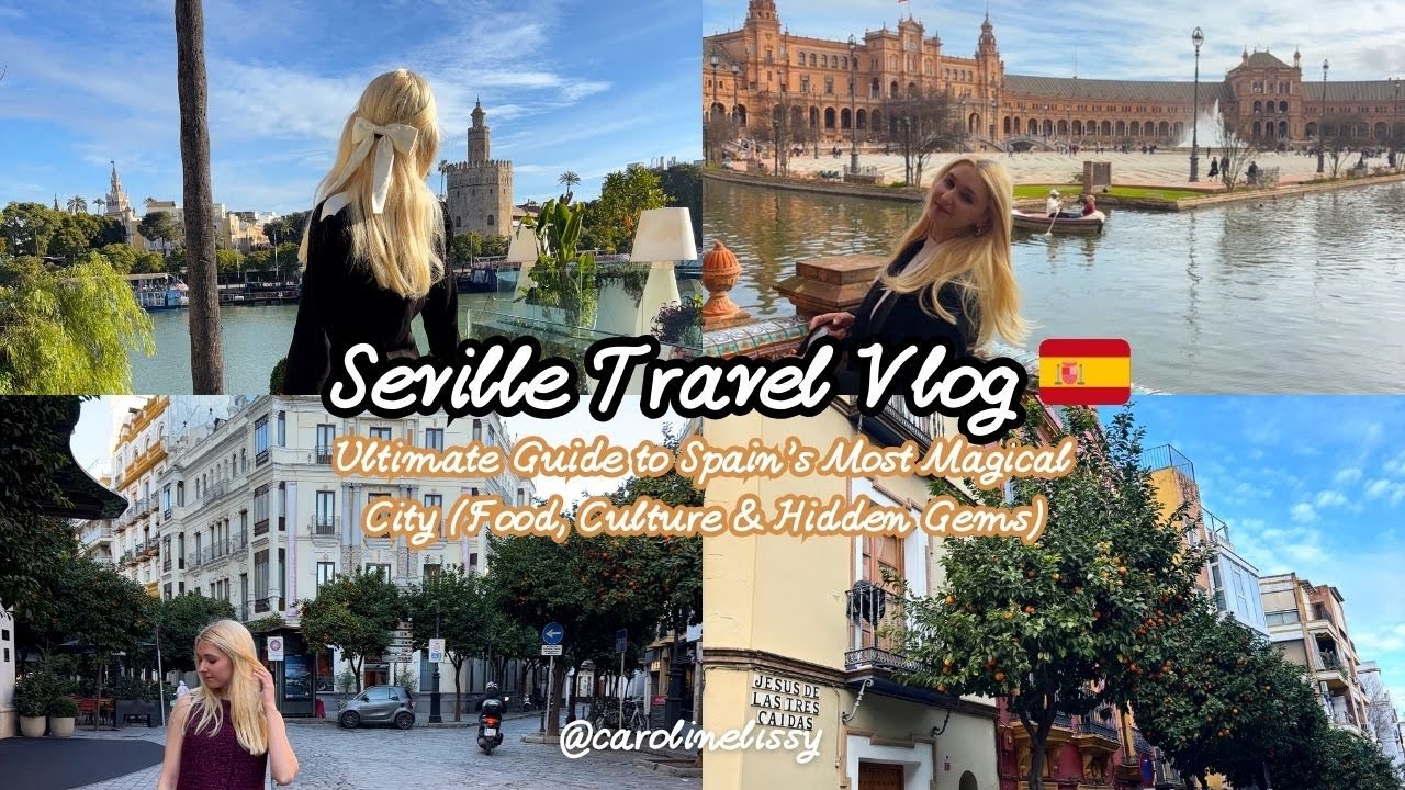 Seville Travel Vlog 🇪🇸 | Ultimate Guide to Spain’s Most Magical City (Food, Culture & Hidden Gems)