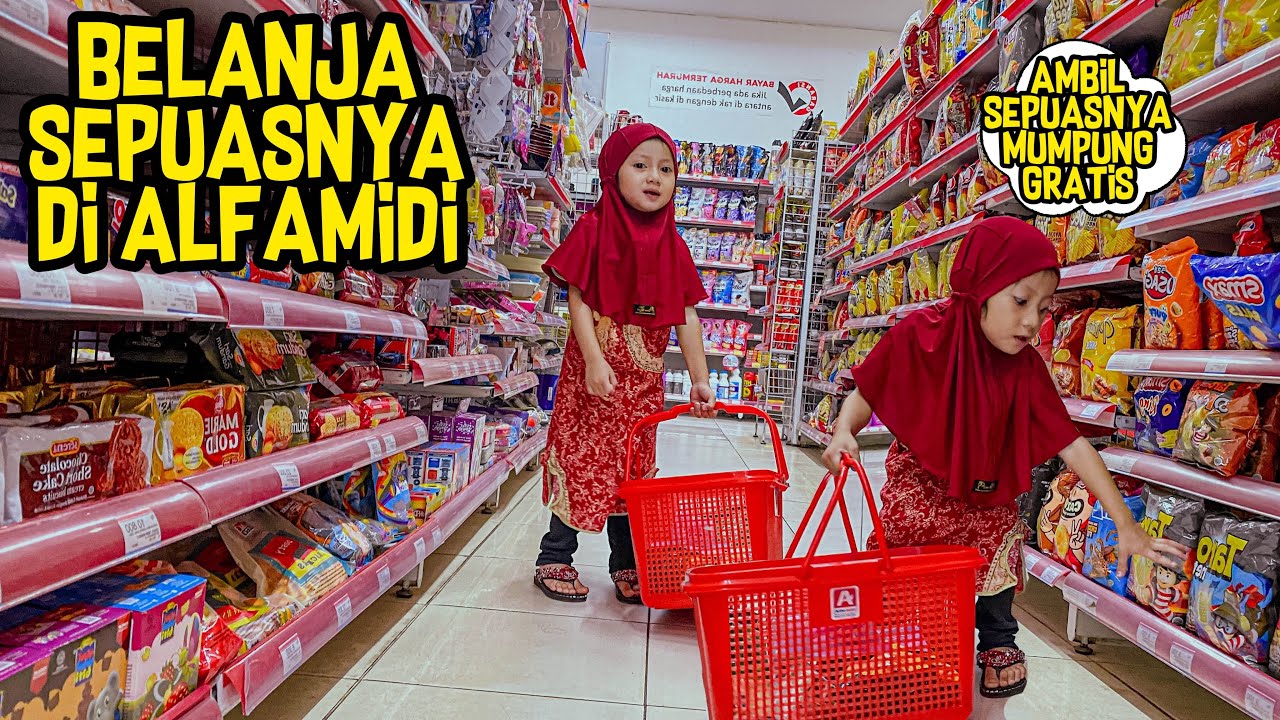 AQILLA DISURUH PAPA BORONG SEPUASNYA JAJANAN YANG ADA DI ALFAMIDI