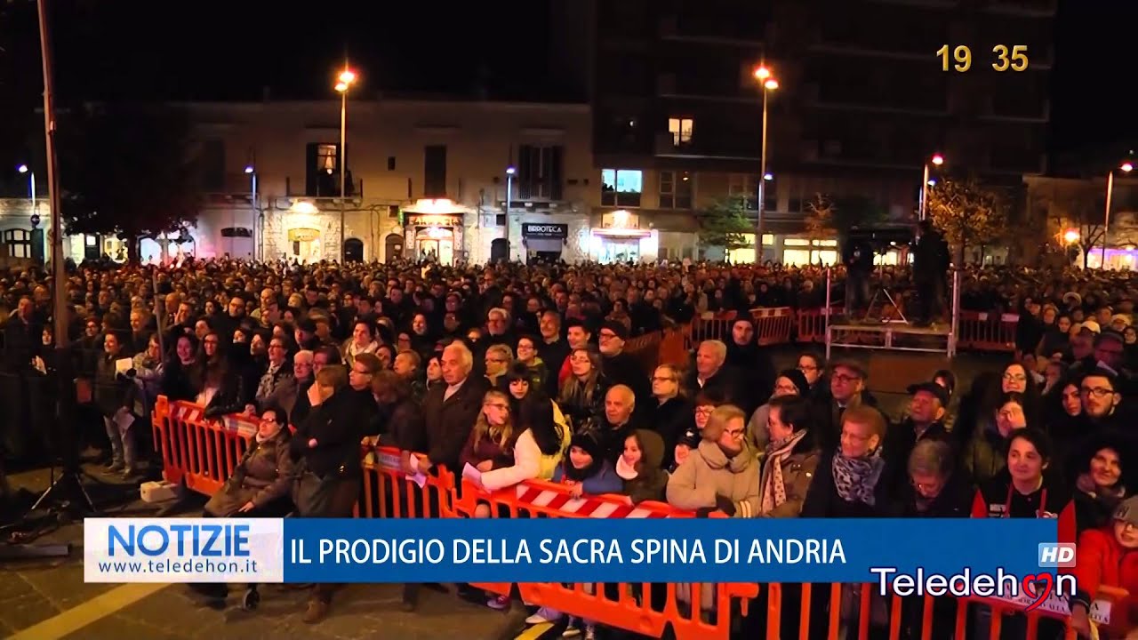 IL PRODIGIO DELLA SACRA SPINA DI ANDRIA