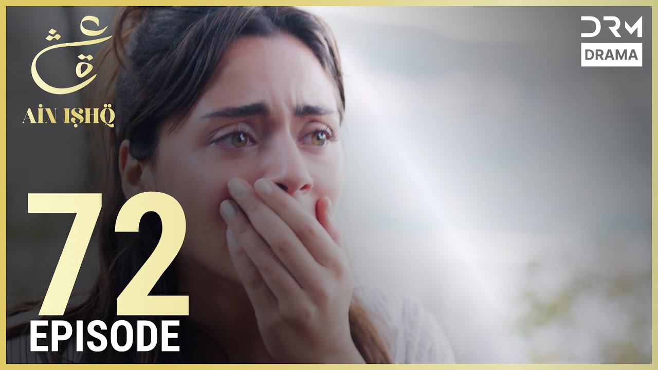 Turkish Drama in Urdu | Ain Ishq | Episode 72 | One Love | UD1O