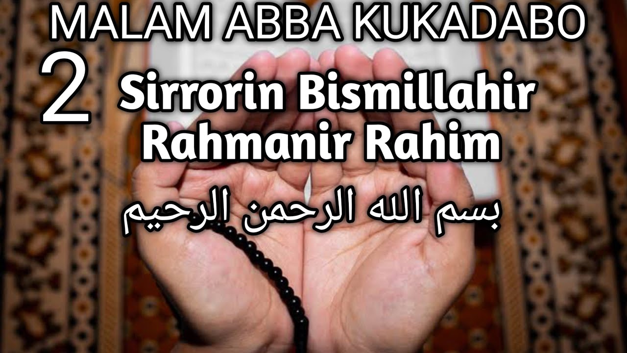 Manyan Sirrin Cikin Bismillahir Rahmanir Rahim Na Malam Abba 2