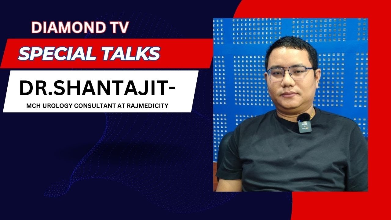SPECIAL TALKS WITH DR.SHANTAJIT UROLOGY  ||  21ST APRIL 2023 DIAMOND TV CHANNEL