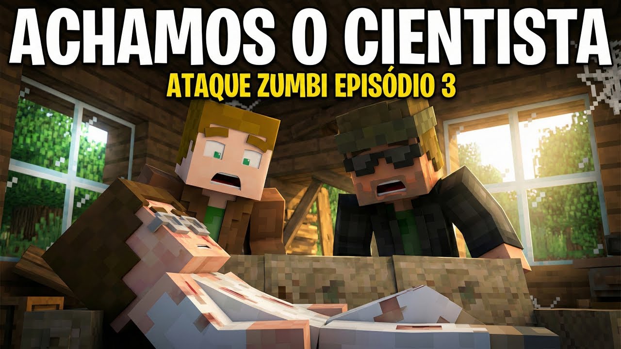 ACHAMOS o CIENTISTA?! | O ATAQUE ZUMBI NO MINECRAFT-BR | EPISÓDIO 3