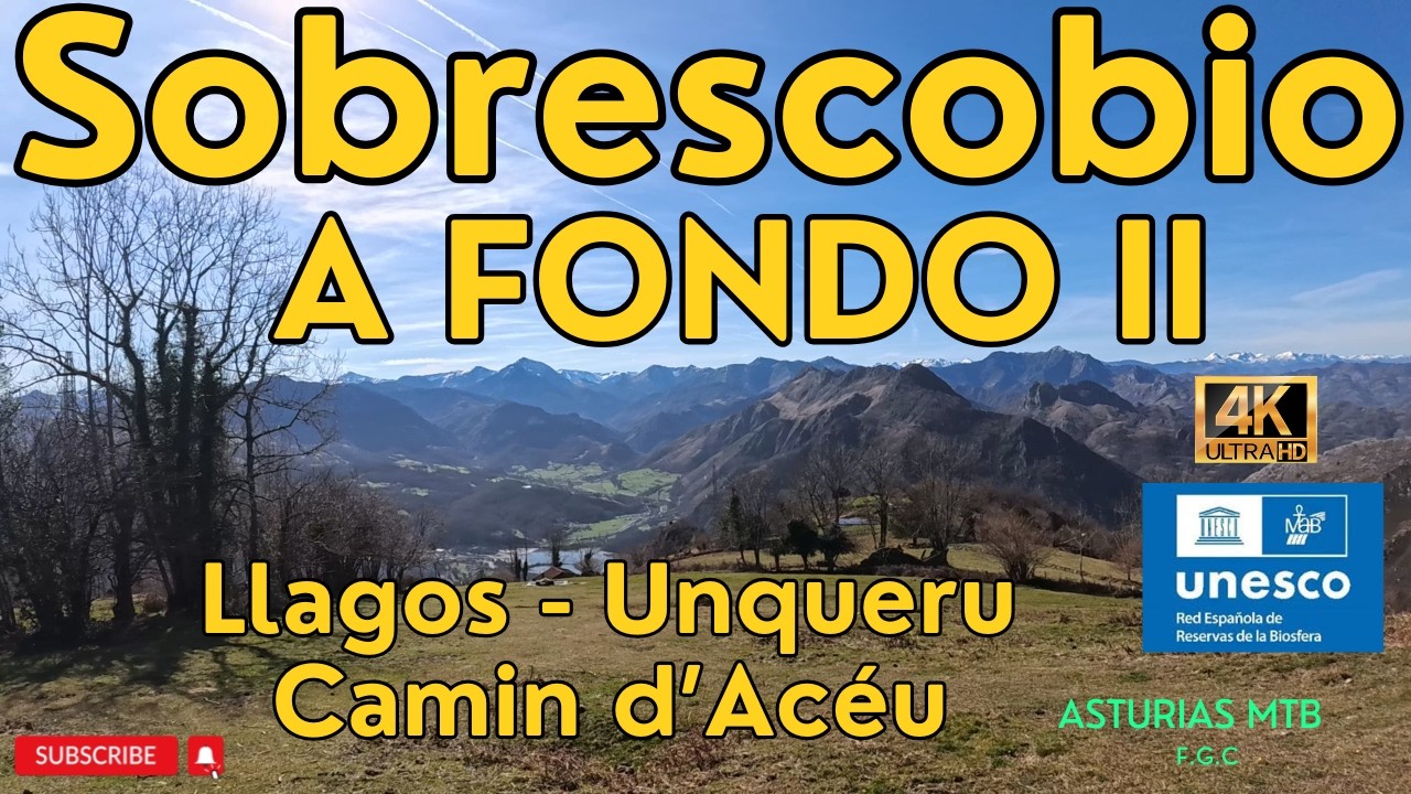 Sobrescobio a Fondo - II - P.N. Redes -  BTT - 4K