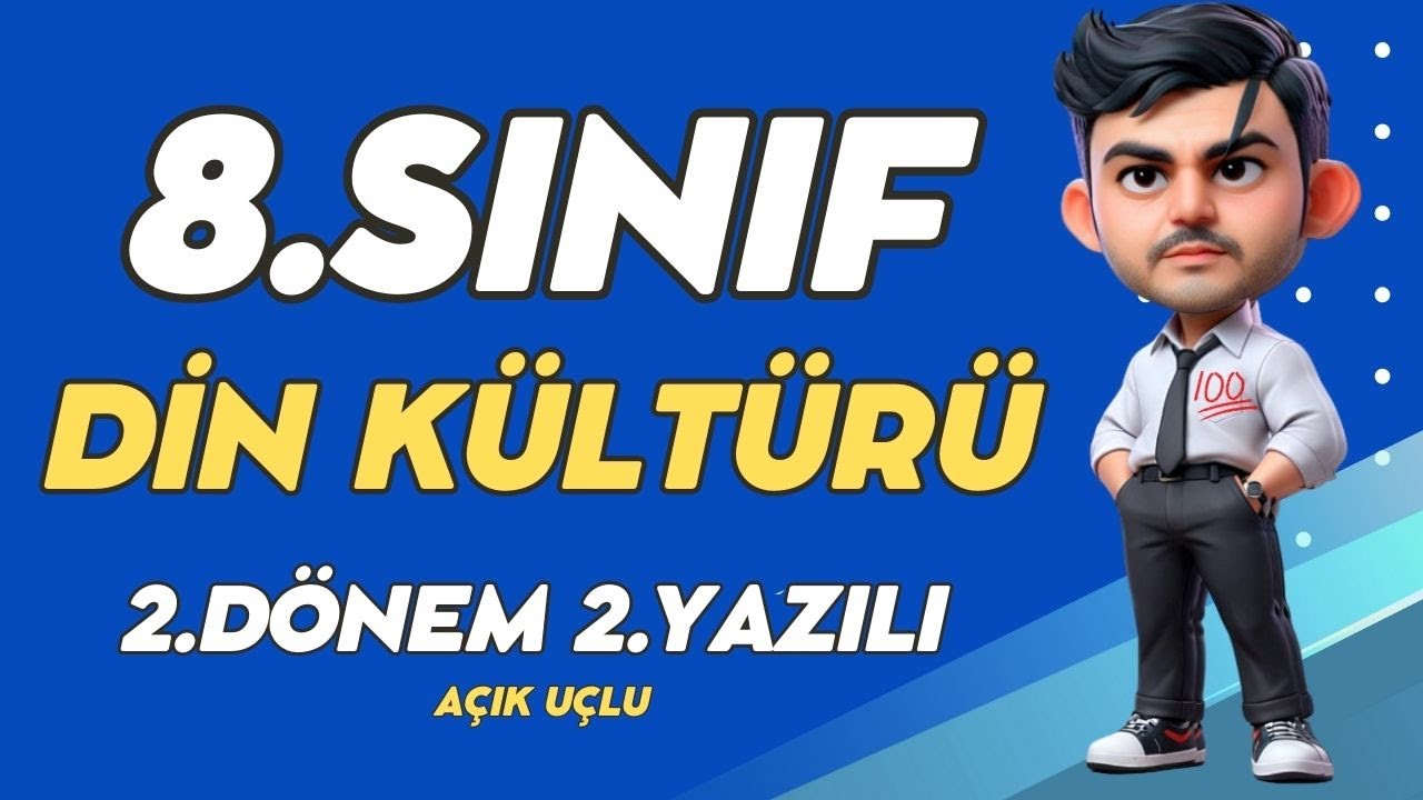 8.Sınıf DİN KÜLTÜRÜ ve AHLAK BİLGİSİ 2.Dönem 2.Yazılı Soruları ve Anlatımı (%99 Çıkabilir 😊)