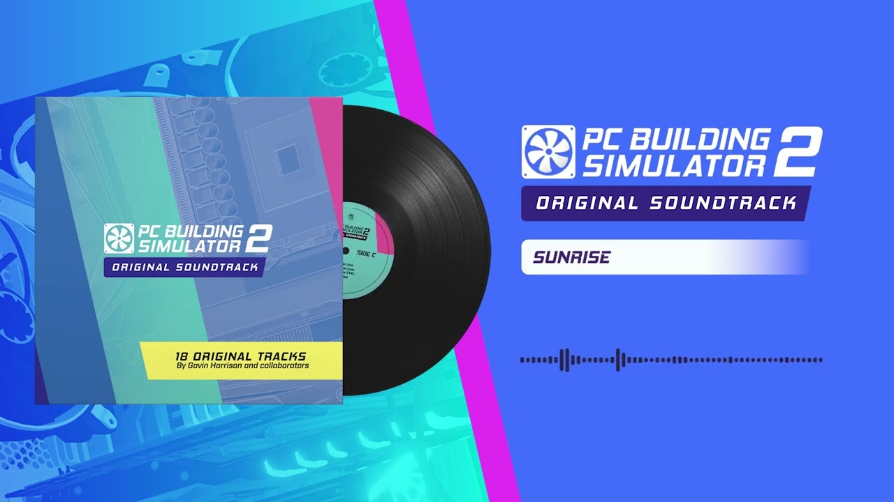 PC Building Simulator 2 OST | 14 - Sunrise