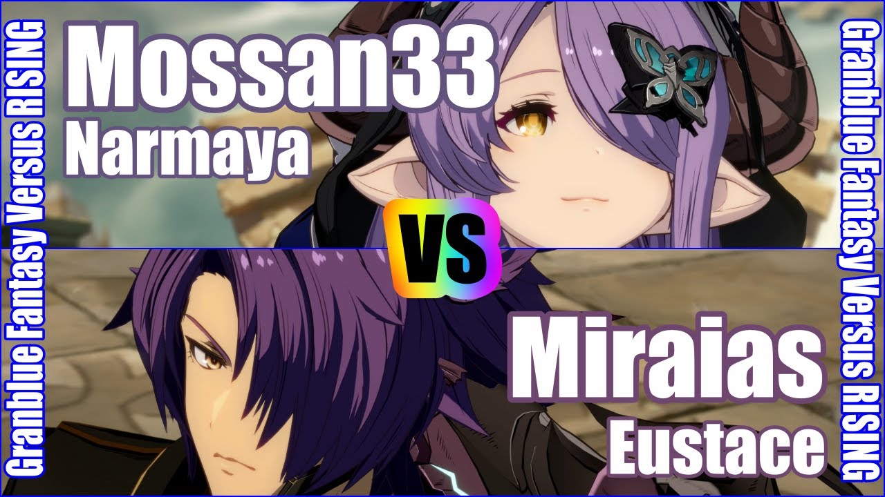 [GBVSR] (4K) Granblue Fantasy Versus Rising Rank match  Mossan33 (Narmaya) vs Miraias (Eustace)