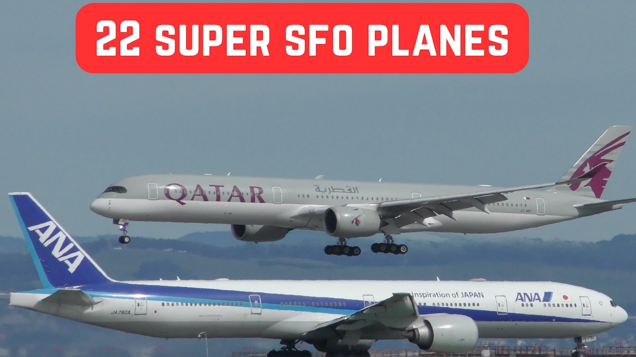 22 SUPER SFO Planes - San Francisco Plane Spotting - Asiana, Qatar, JAL, Emirates, Korean, EVA, SAS