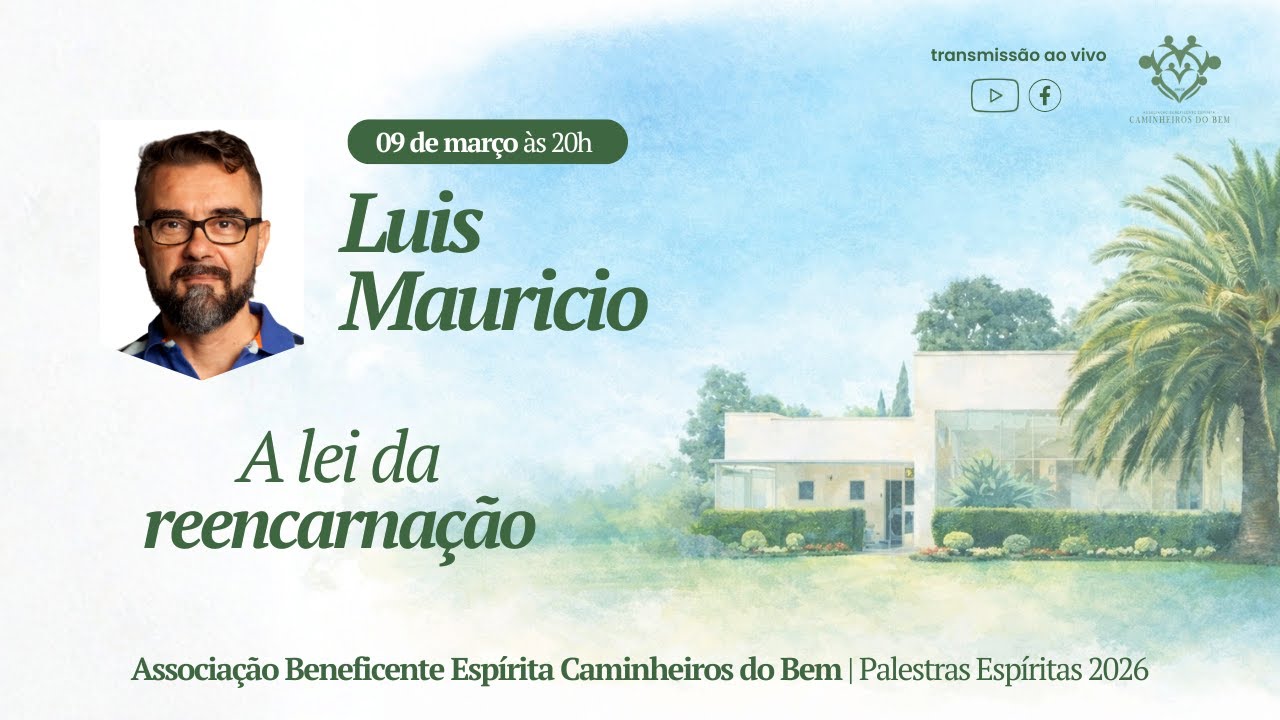 A lei da reencarnação | Luis Mauricio Resende | 09/03/26