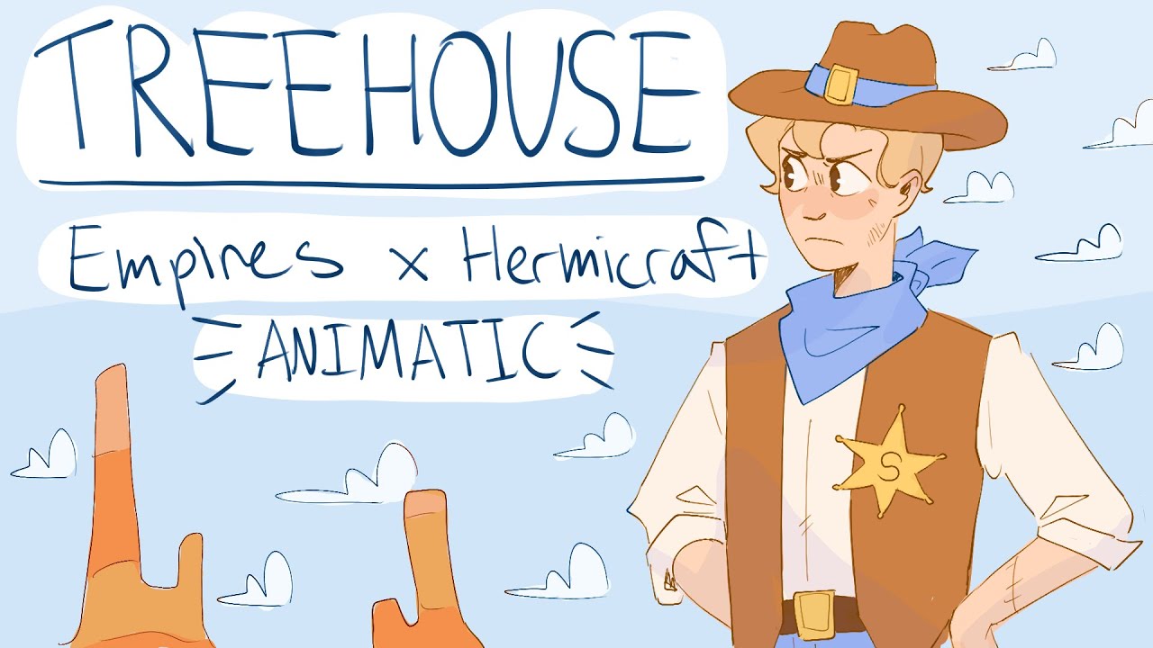 Treehouse || Empires x Hermitcraft [ANIMATIC]