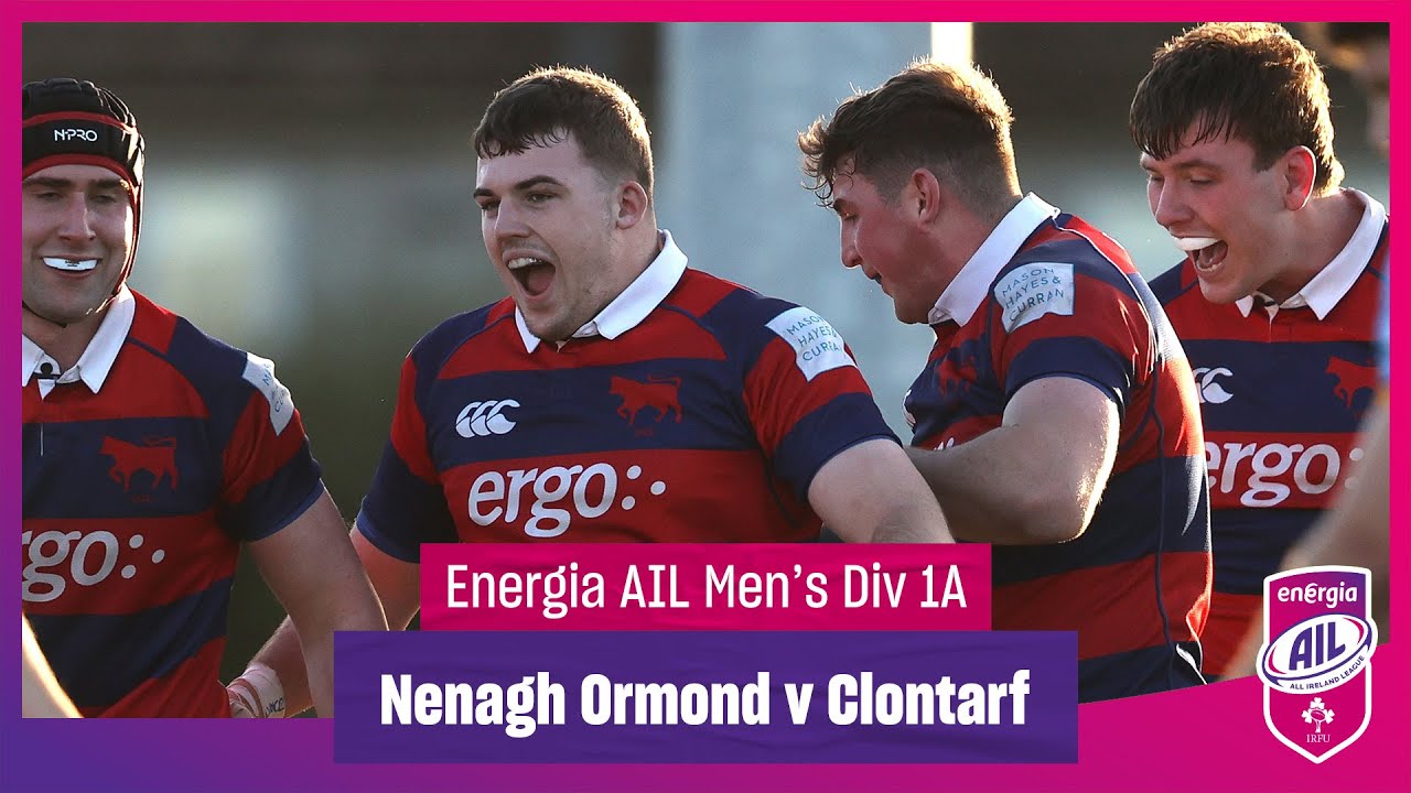 Nenagh Ormond v Clontarf - #EnergiaAIL Highlights Men&rsquo;s Div 1A Rd 8