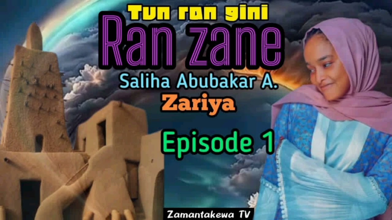 Tun ran gini ran zane episode 1#youtube #nigeria #nijer #zamantakewa #kannywood #hausa #arewa #kano