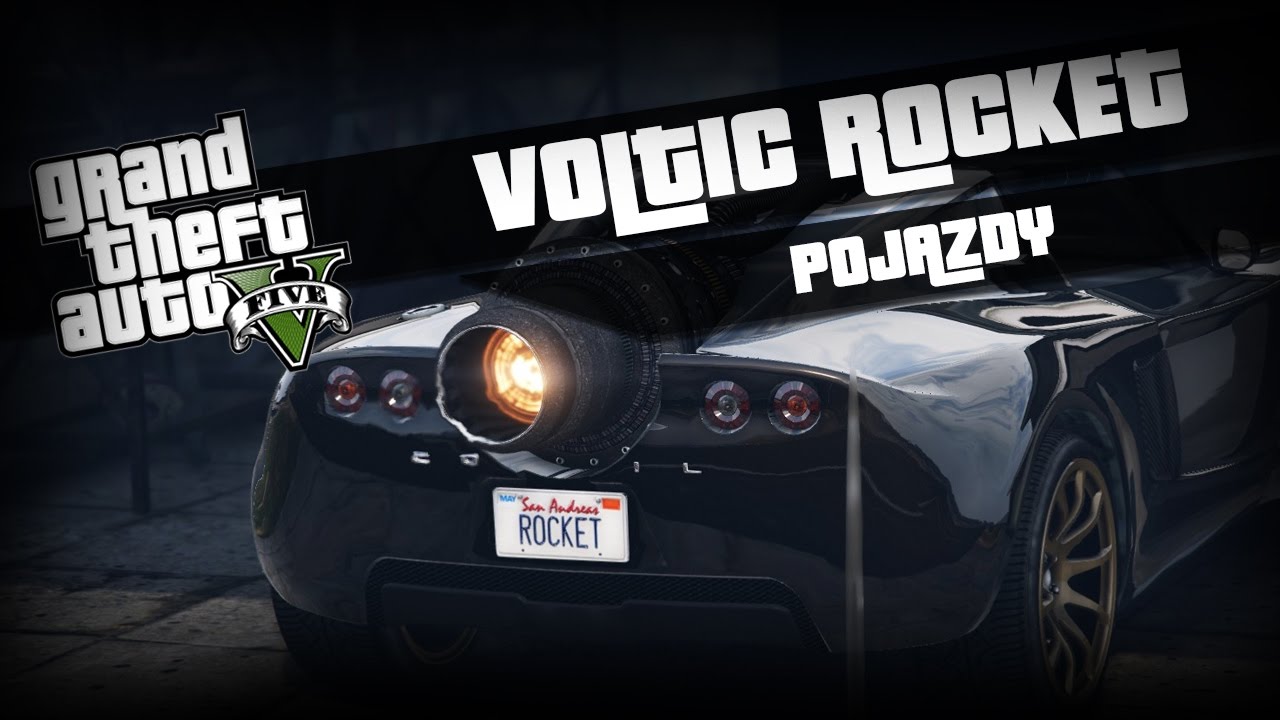 GTA 5 | Voltic Rocket | Pojazdy #113