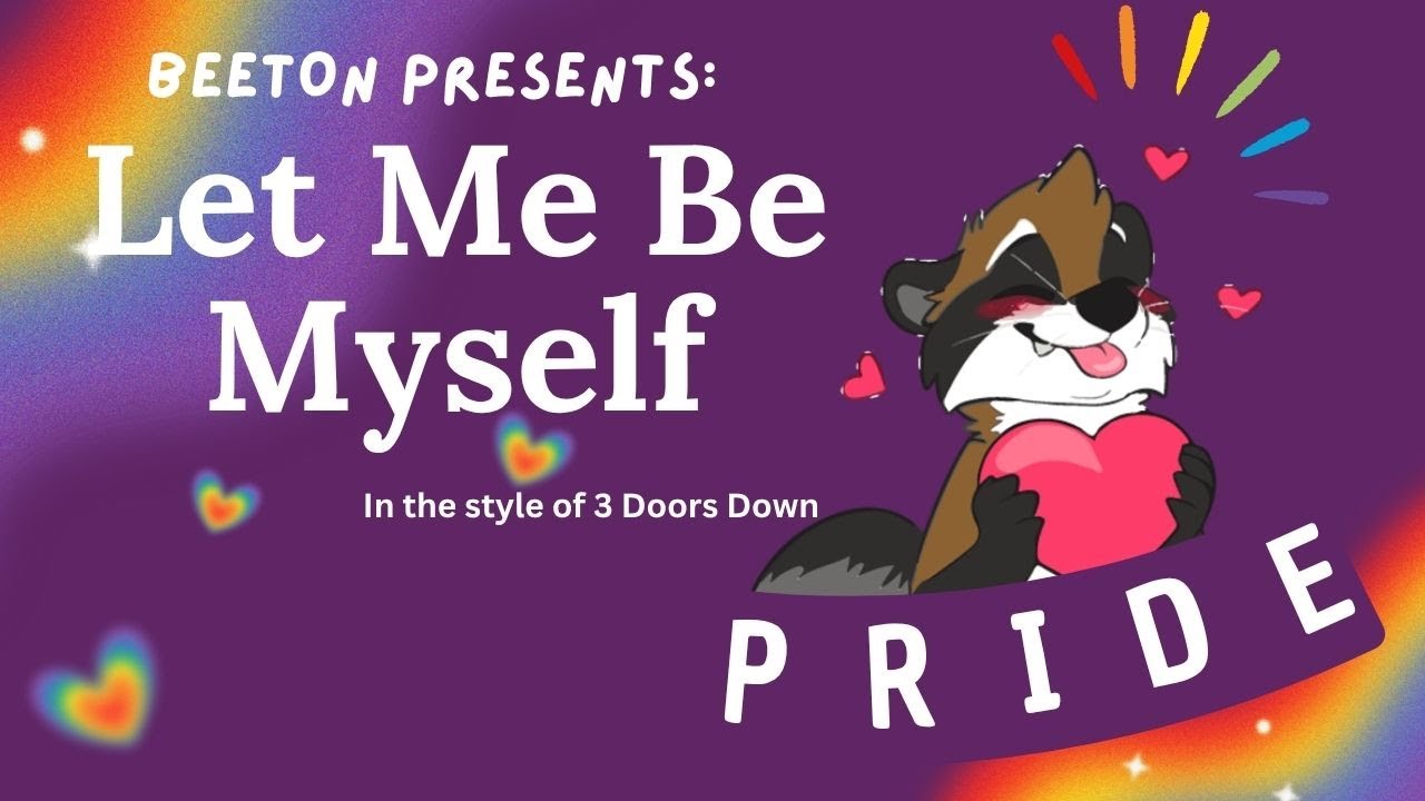 Let Me Be Myself: A Pride Month Special Video