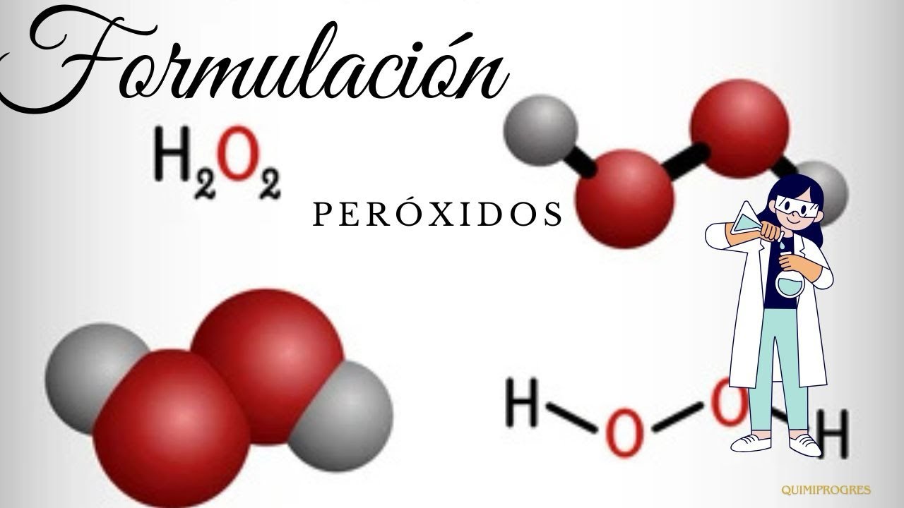 &iexcl;Domina los Per&oacute;xidos en Minutos! 🧪 F&oacute;rmula y Nomenclatura Explicadas🥼👩&zwj;🔬⚗️🔬🧫