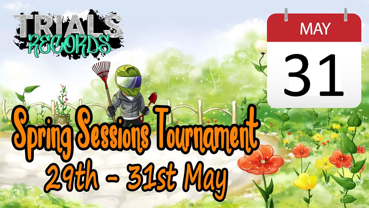 TRIALS RECORDS: Spring Sessions Tournament 2020 - DAY 3