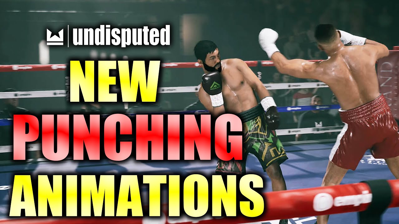 BRAND NEW PUNCHING ANIMATIONS UNDISPUTED BOXING!! (July 2024)