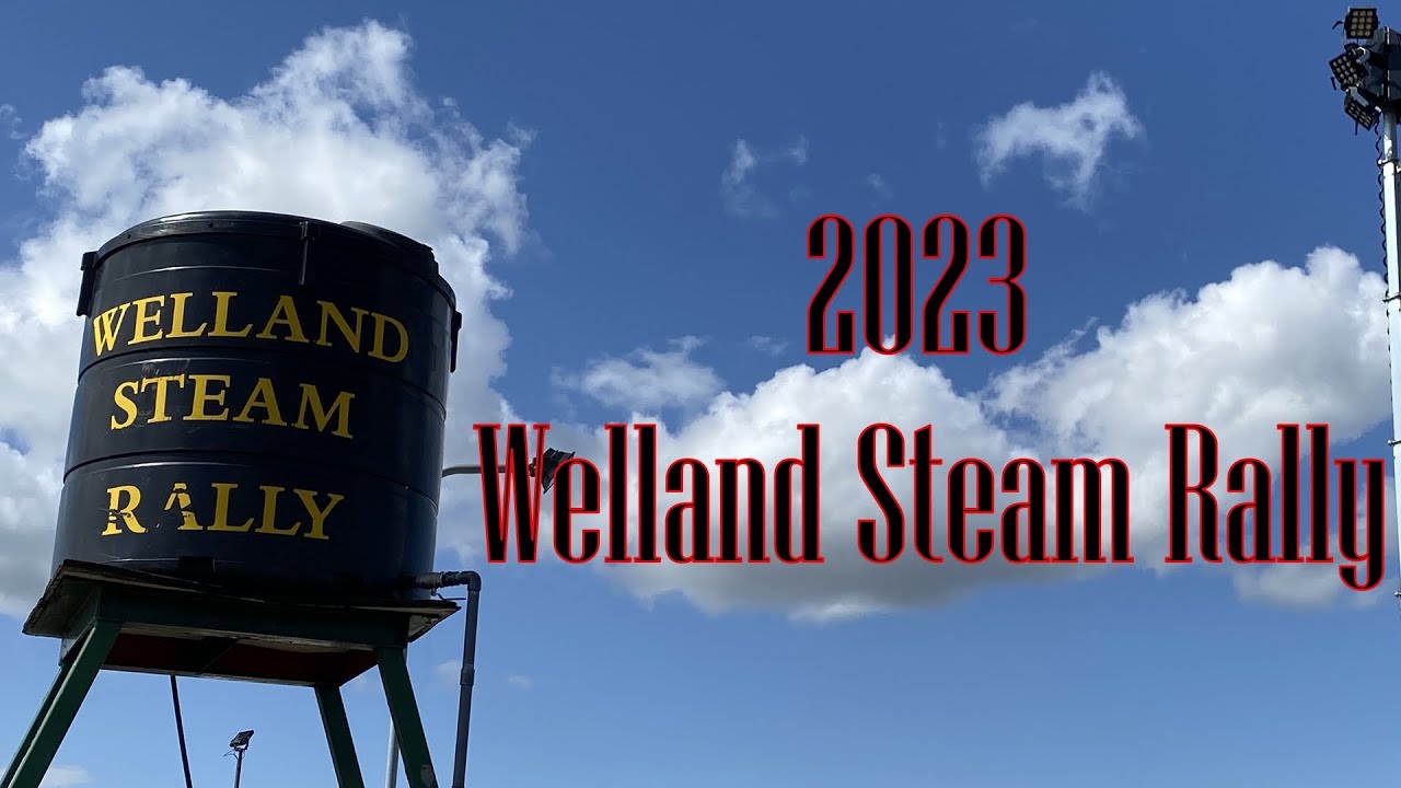 The 2023 Welland Steam and Country Rally