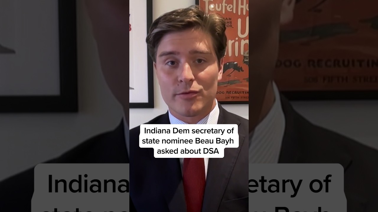 Indiana Dem secretary of state nominee Beau Bayh asked about DSA