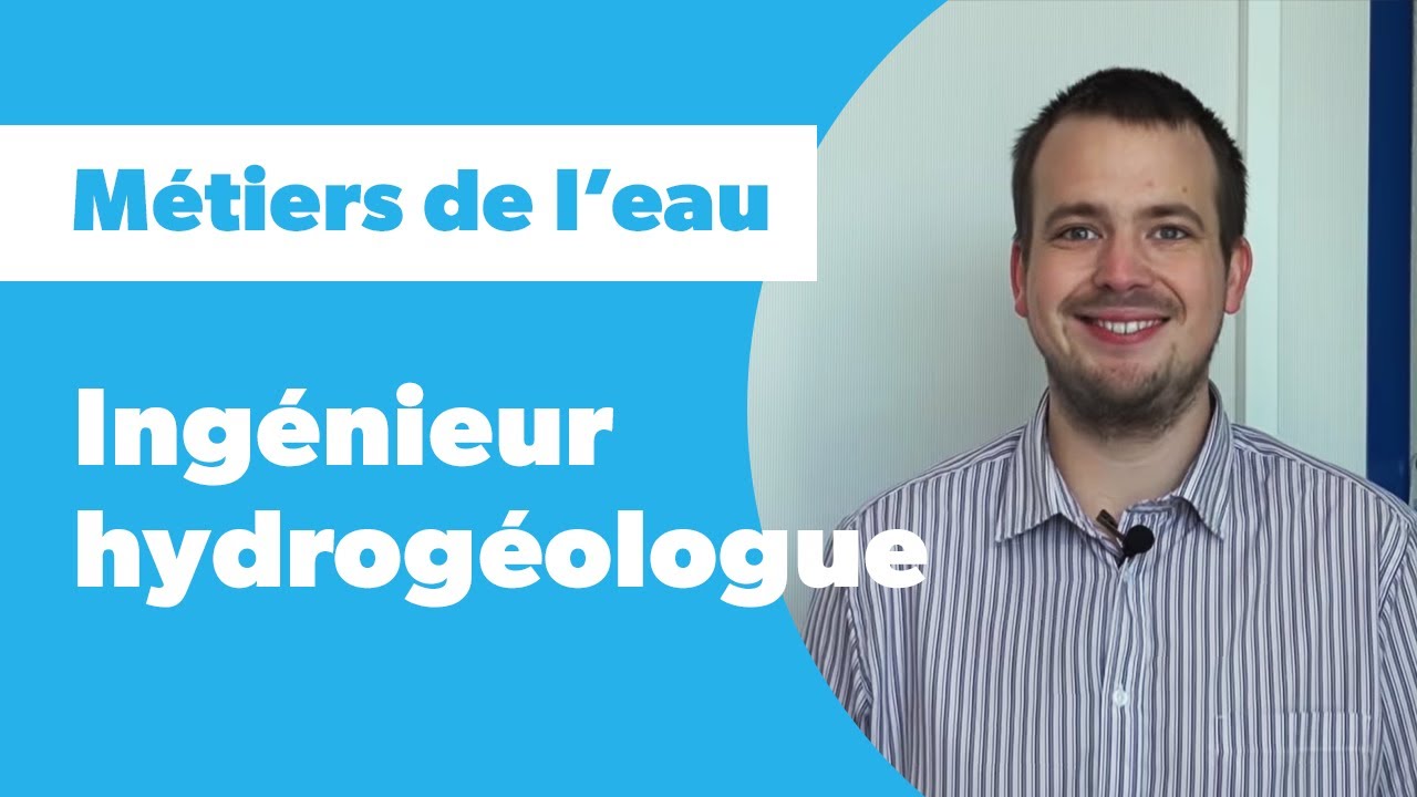 Métiers de l'eau : ingénieur hydrogéologue