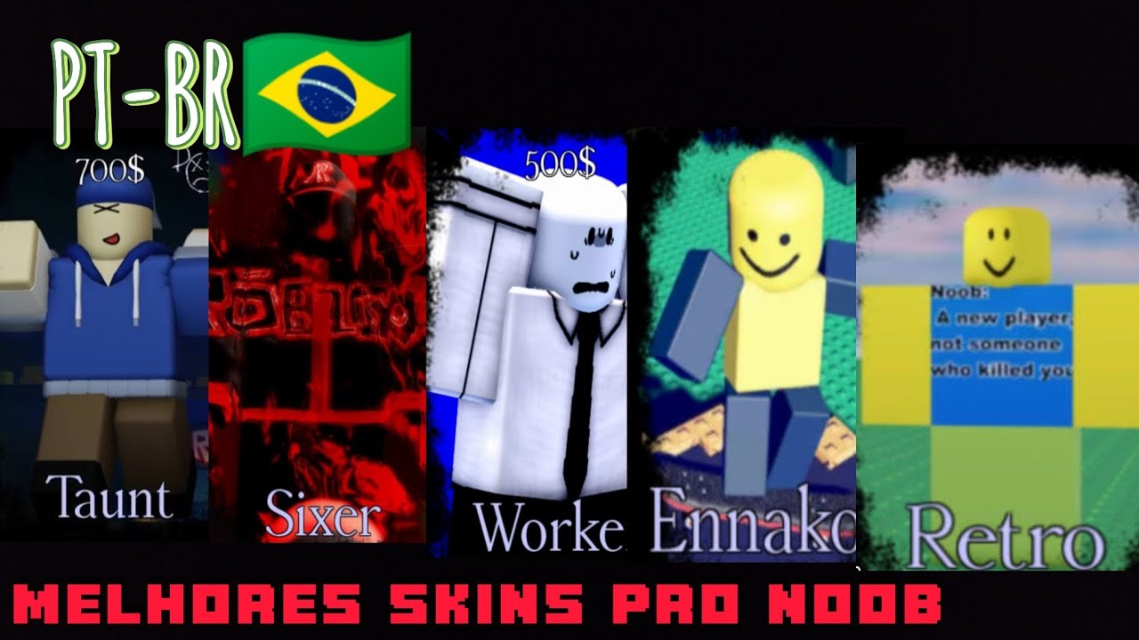 AS MELHORES SKINS DO NOOB