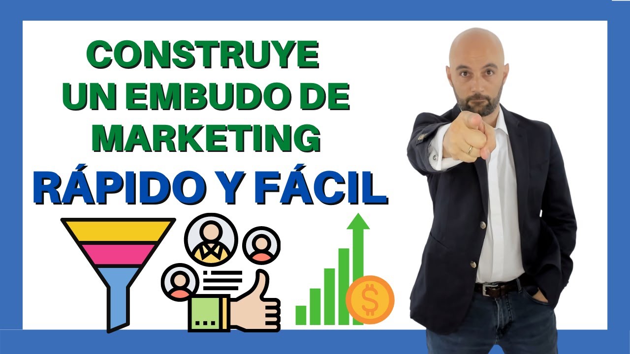 El proceso más RÁPIDO y EFECTIVO para CONSTRUIR un EMBUDO de MARKETING