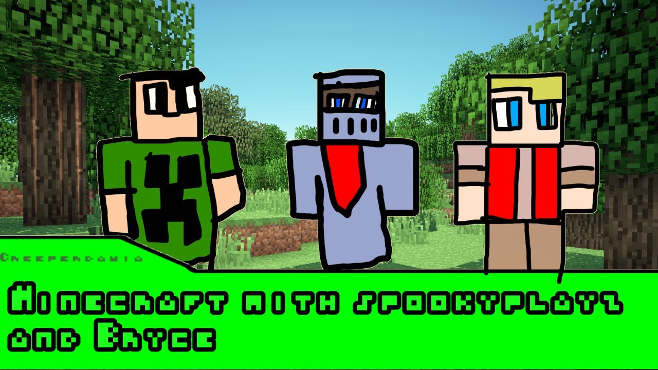 Minecraft /w SpookyPlayz And Bryce