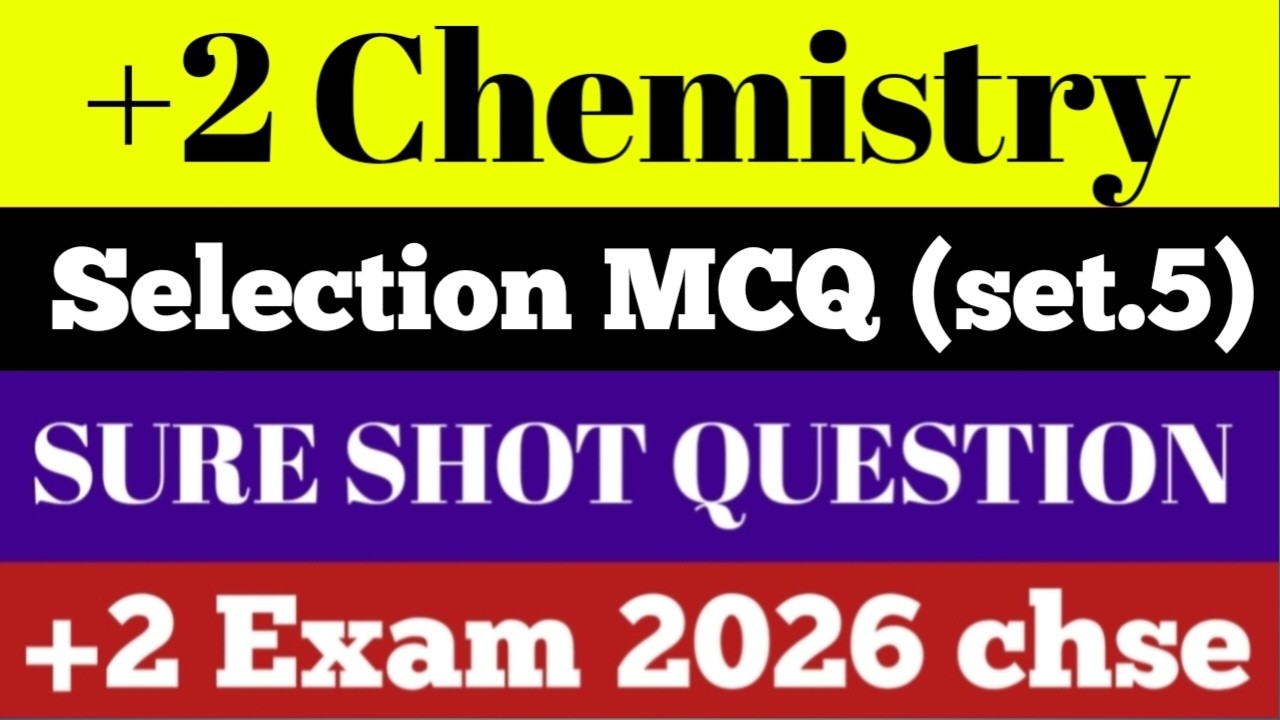 Chemistry mcq ll class 12 chemistry mcq ll chemistry selection question 2026 ll +2 chemistry mcq