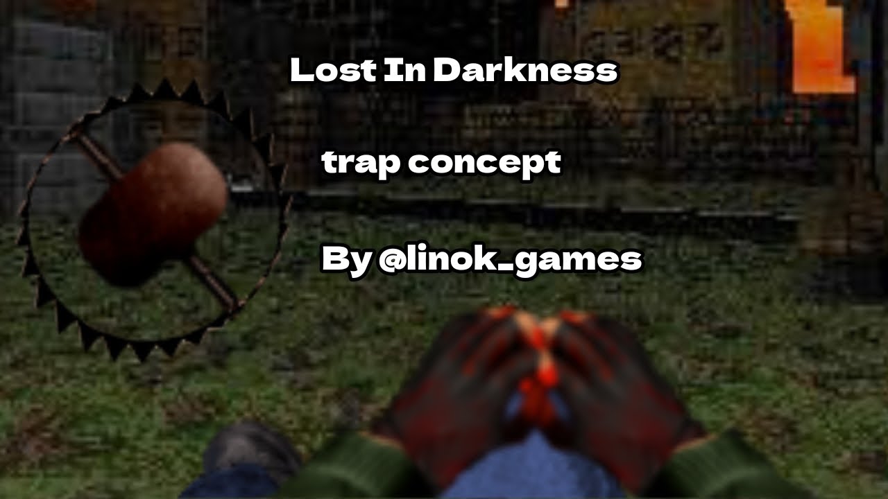 Lost in Darkness - Doom horror mod - trap concept