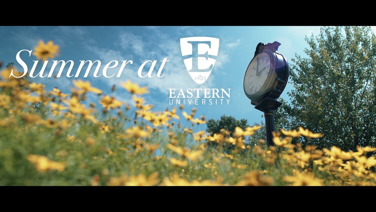 Summer at Eastern University | Scenic Campus Shots