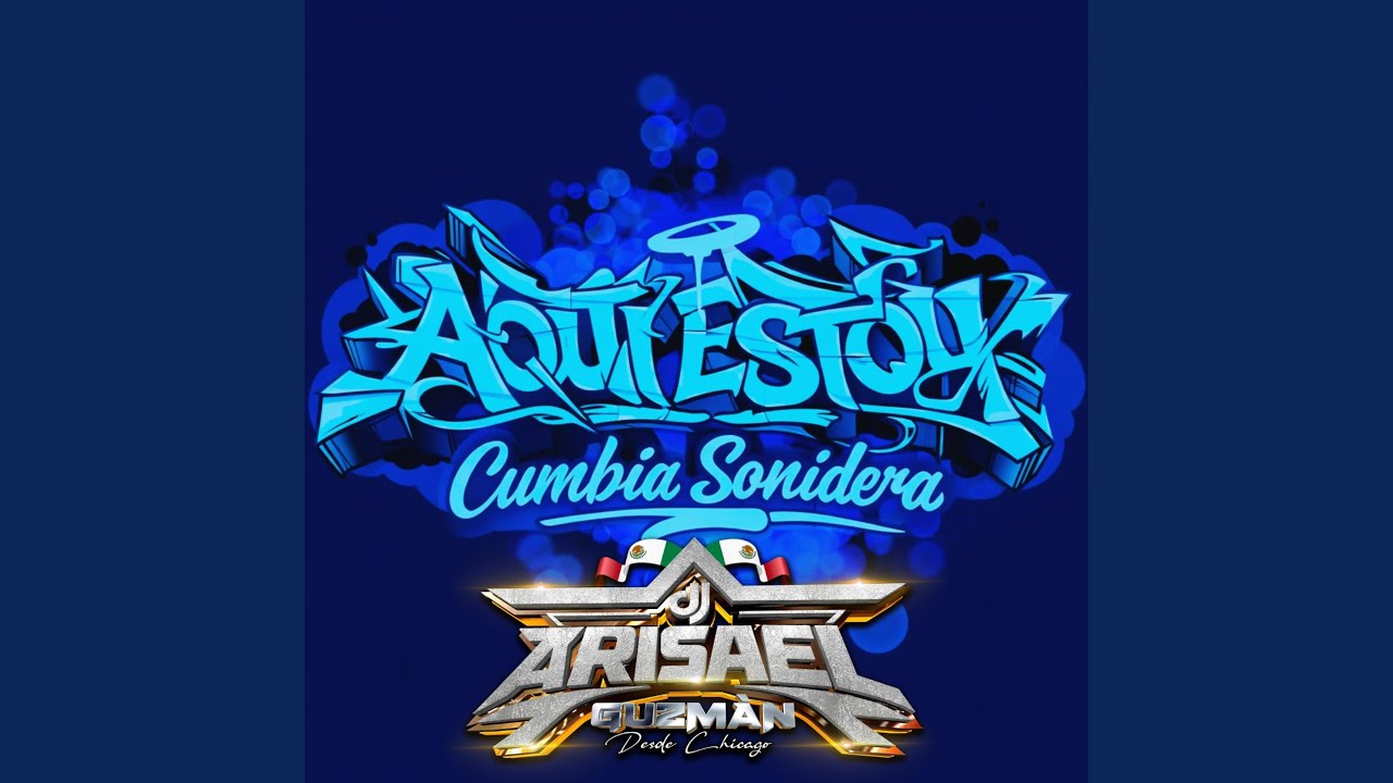 Aqui Estoy (Cumbia Sonidera)