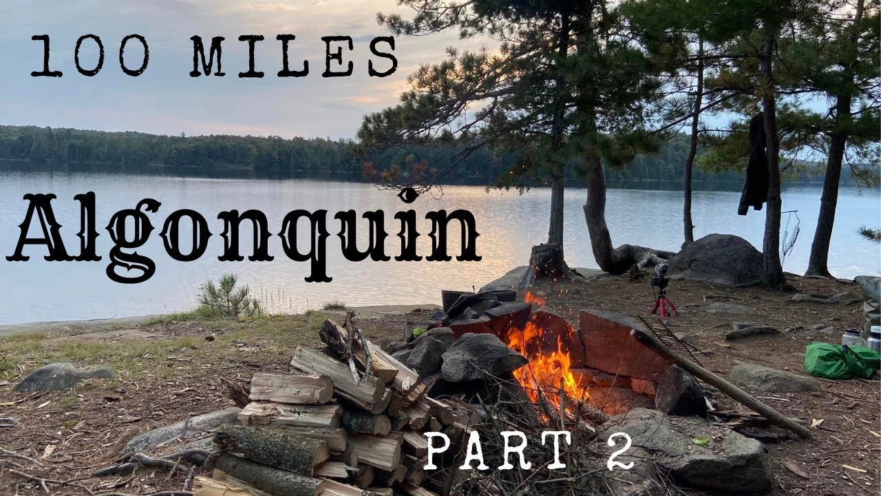 100 miles in Algonquin part 2 with Hornbeck boats