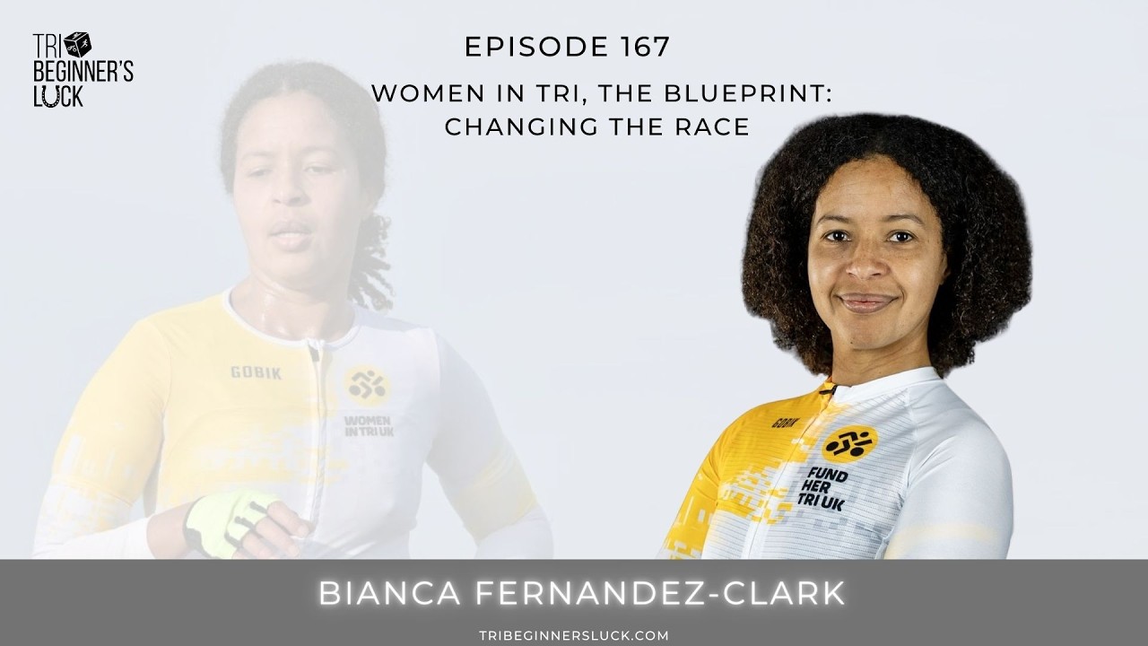 Women in Tri, The Blueprint: Changing the Race with Bianca Fernandez-Clark