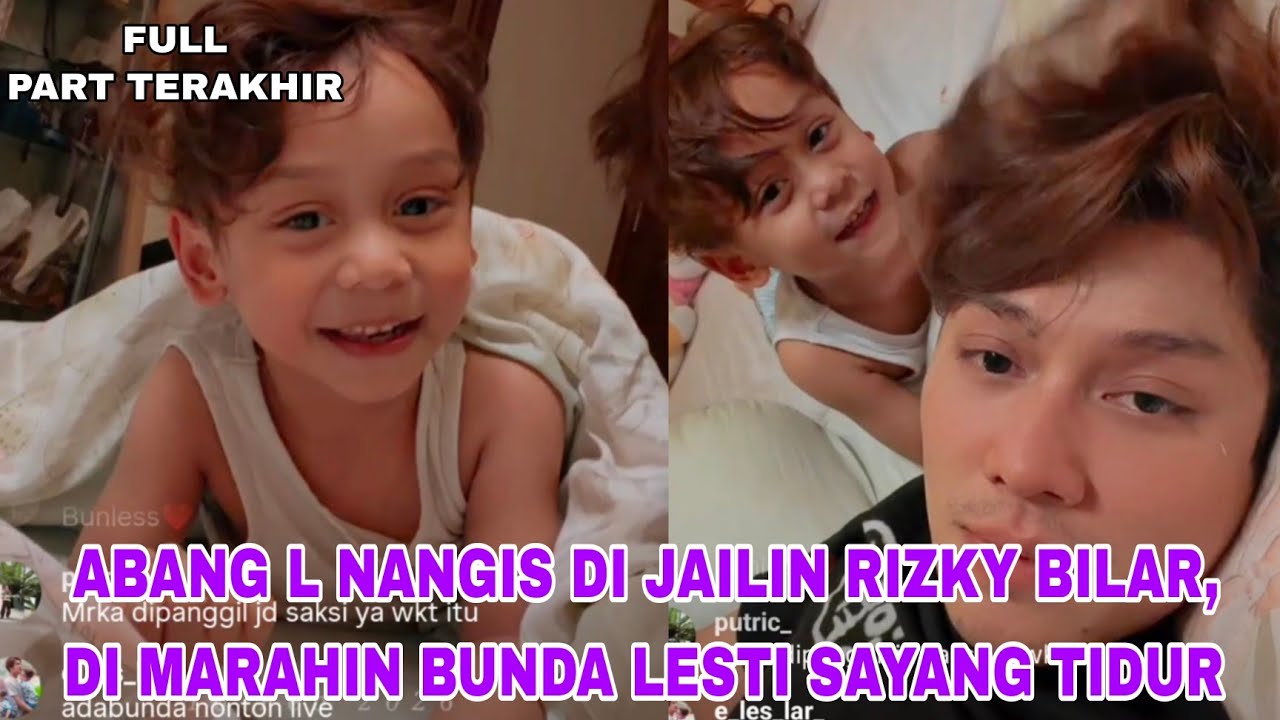 LIVE FULL PART TERAHIR, ABANG L NANGIS DI JAILIN RIZKY BILAR LUCUNYA, LESTI KEJORA SAYANG TIDUR