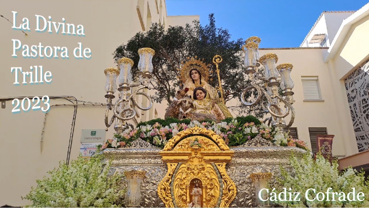 Salida Procesional de la Divina Pastora de Trille y San Francisco de Asís | Cádiz 2023