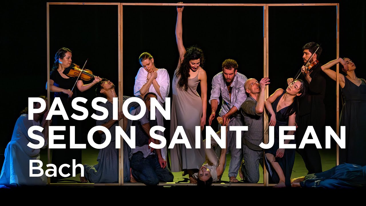 🎬 TRAILER / Passion selon Saint Jean, Bach I Cie Sasha Waltz & Guests, L. García Alarcón