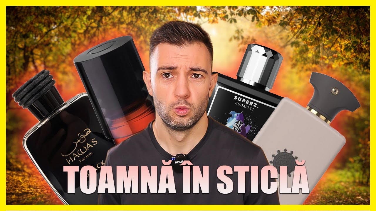 Parfumuri pentru TOAMNĂ: de la 20€ la 900€ — care merită fiecare ban?