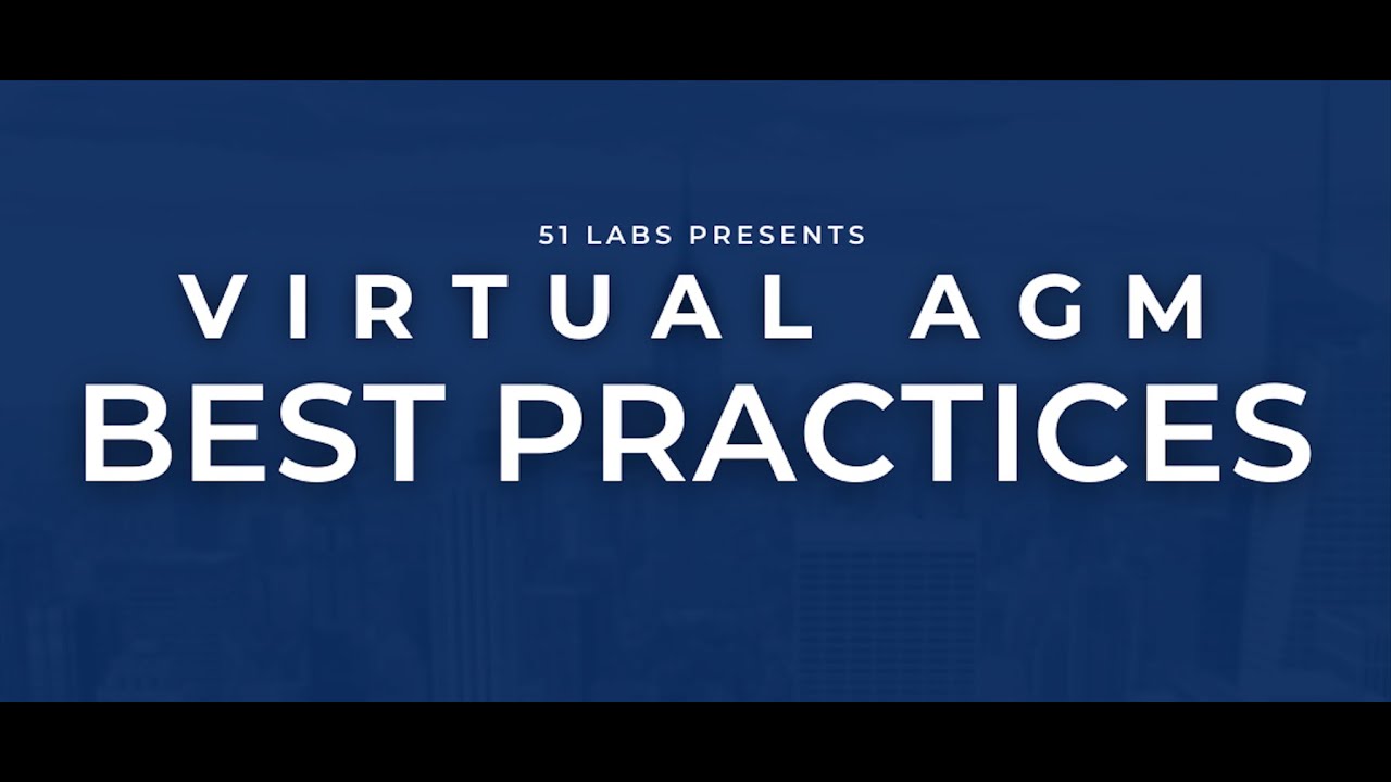Virtual AGM Best Practices | a webinar by 51 Labs