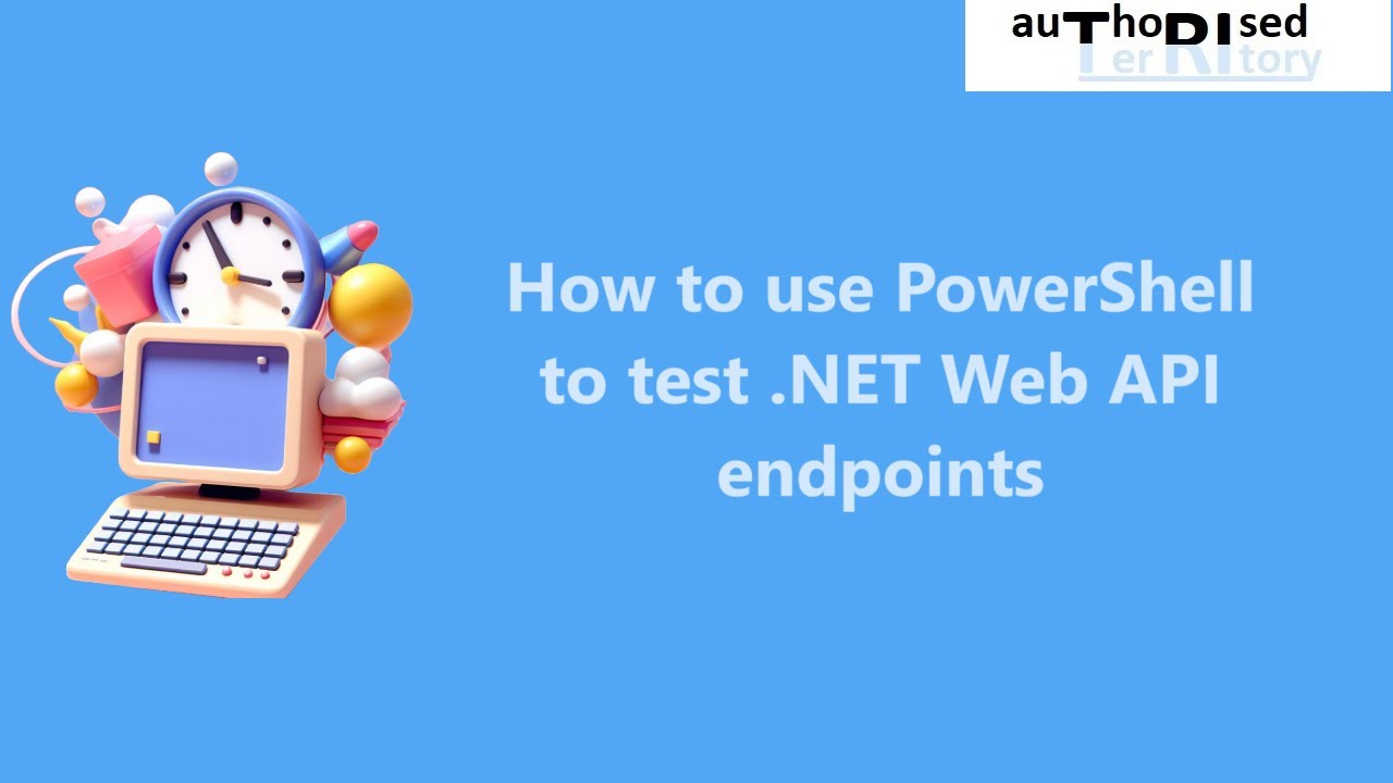 How to use PowerShell to test .NET Web API endpoints