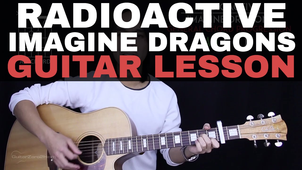 Radioactive Guitar Tutorial - Imagine Dragons Guitar Lesson |Easy Chords + Guitar Cover|