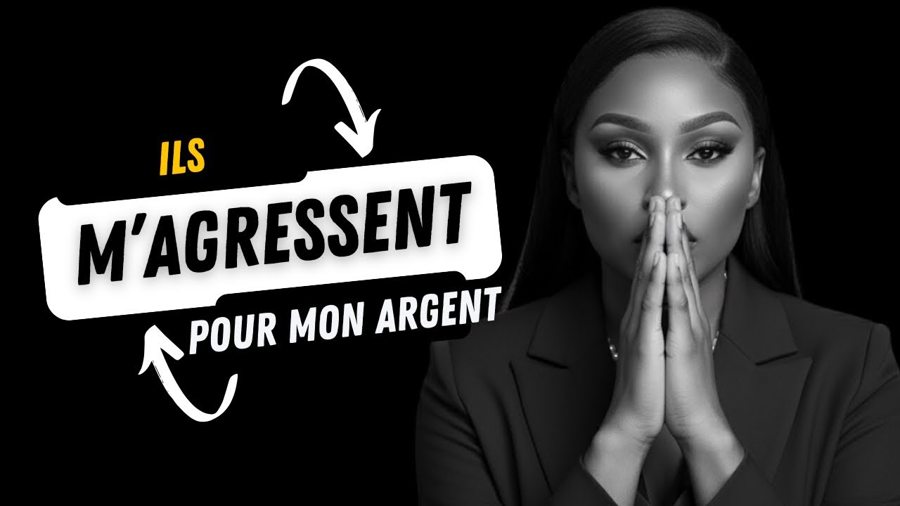 ILS M,AGRESSENT POUR MON ARGENT