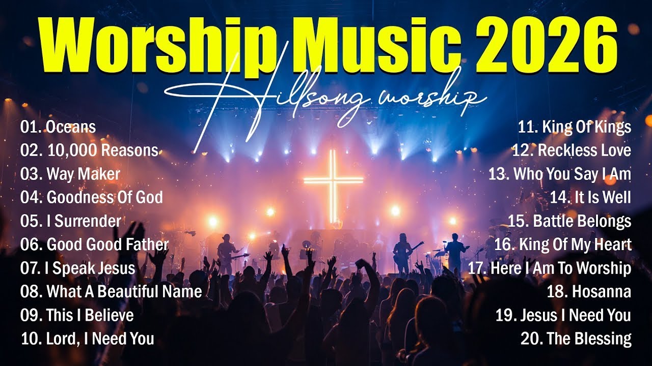 Top Praise And Worship Songs 2026 Playlist, Nonstop Christian Songs