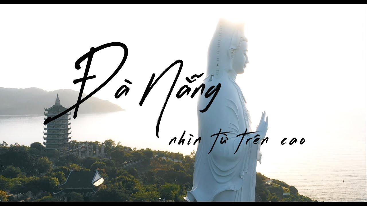 Đà Nẵng nhìn từ trên cao 4K | NguyenCuongFilm | Cinematic
